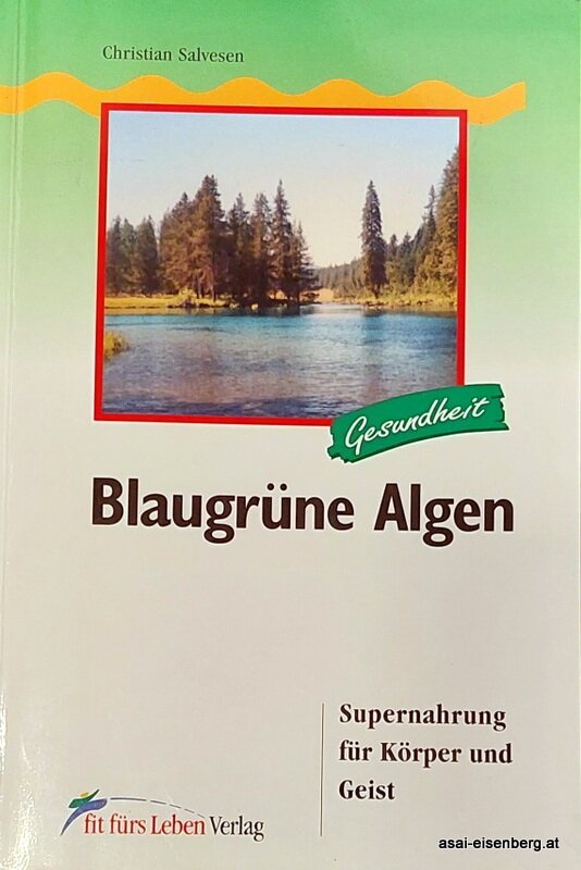 Blaugrüne Algen Supernahrung für Körper und Geist Christian Salvese